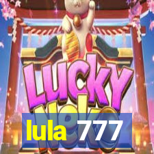 lula 777